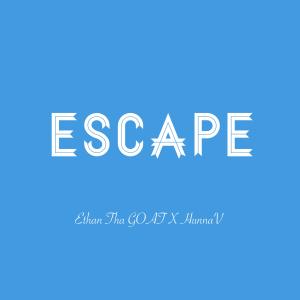 อัลบัม Escape (feat. HunnaV) [Explicit] ศิลปิน HunnaV