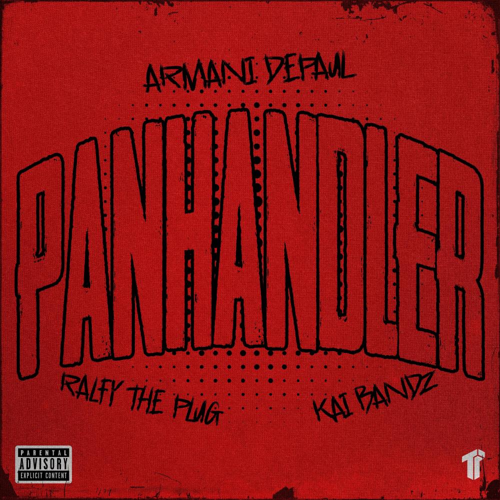 Panhandler (feat. Ralfy The Plug & Kai Bandz) (Explicit)