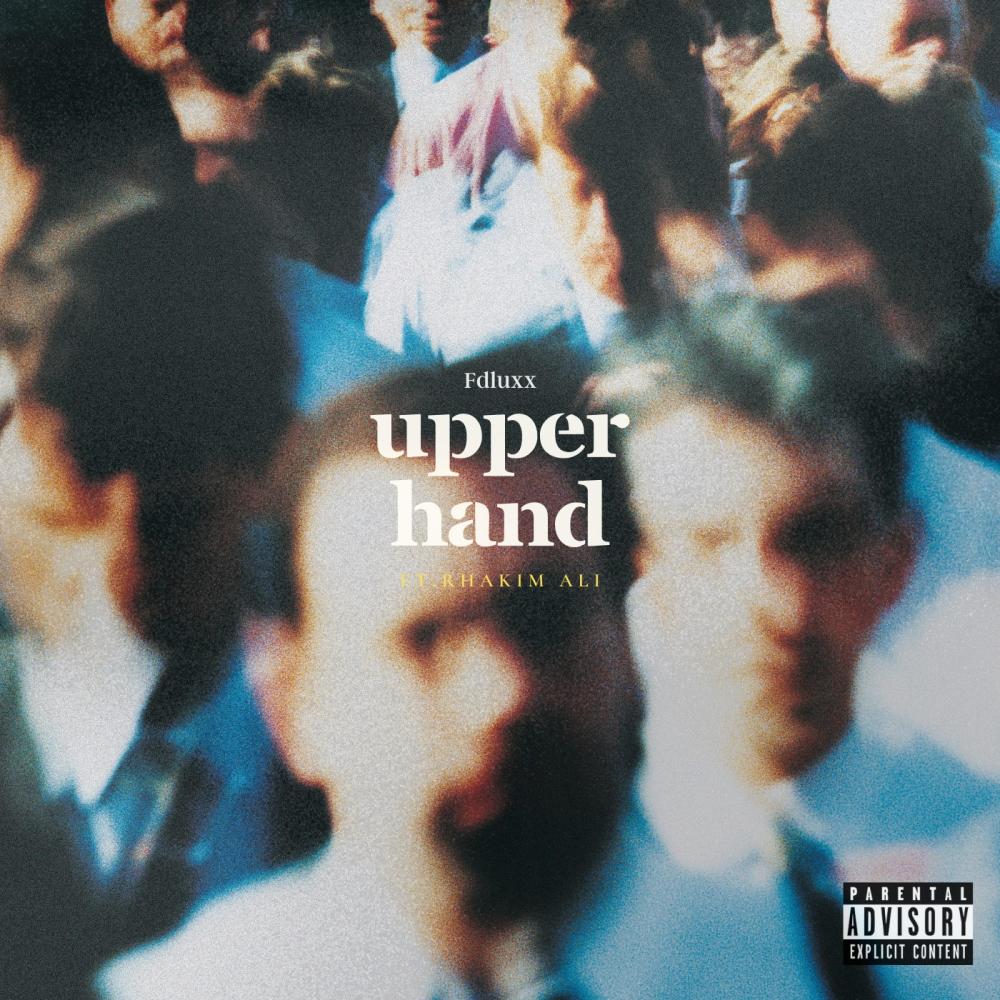 Upper Hand (feat. Rhakim Ali) (Explicit)