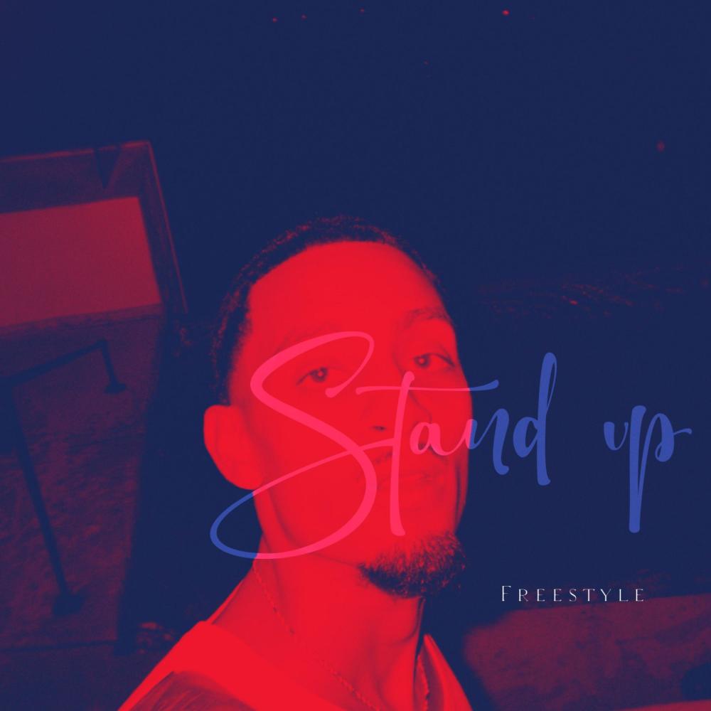 Stand Up (Freestyle) (Explicit)