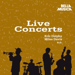 Eric Dolphy的专辑Jazz - Live Concerts, Vol. 1