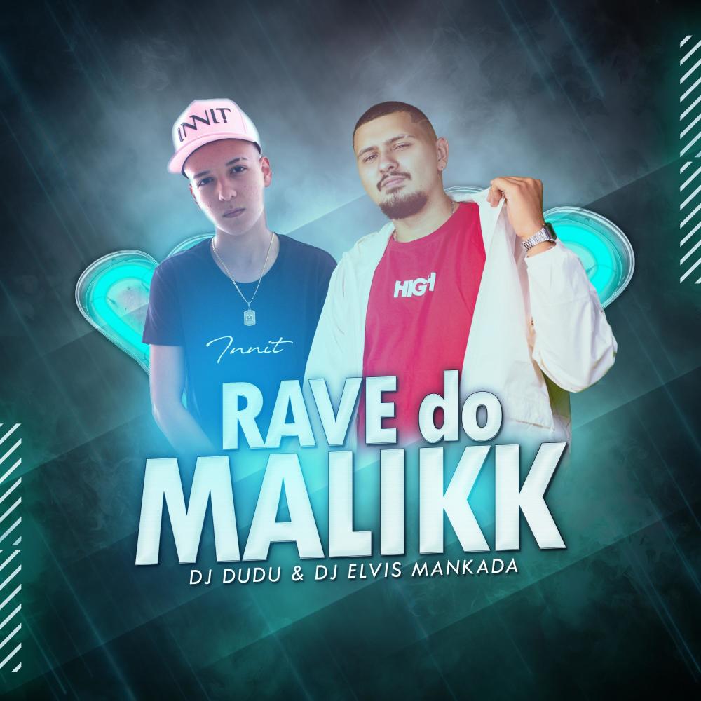 RAVE DO MALIKK (Explicit)