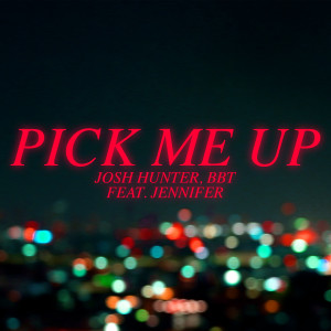 的專輯Pick Me Up (feat. Jennifer)