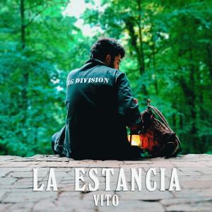 ดาวน์โหลดและฟังเพลง La Estancia พร้อมเนื้อเพลงจาก Vito (David Rebollo)