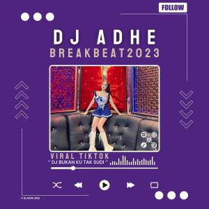 DJ Adhe的專輯MUDAHNYA WAKTU MELAFAZKAN JANJI BREAKBEAT (Remix)