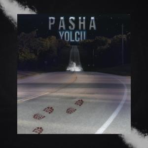 Yolcu (Explicit) dari Pasha