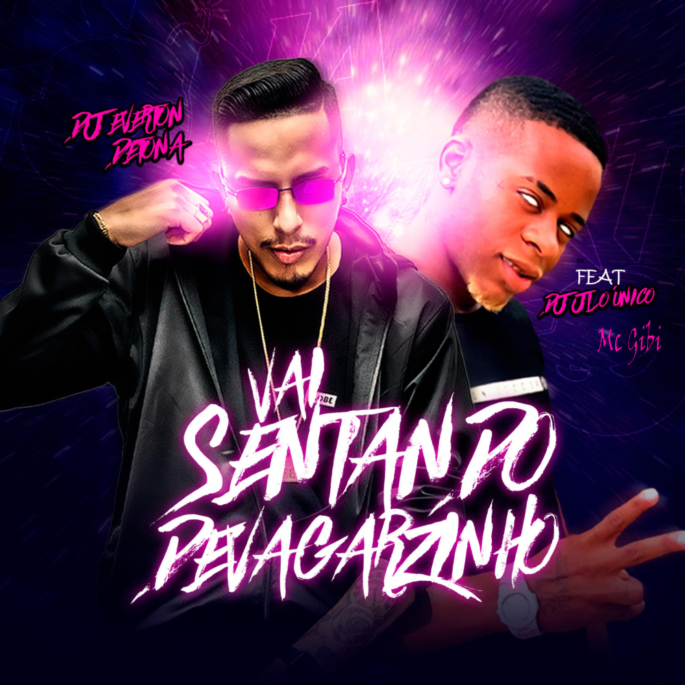 Vai Sentando Devagarzinho (Explicit)