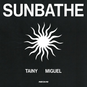 收聽Tainy的Sunbathe歌詞歌曲