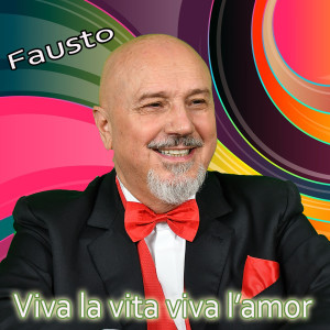 Album Viva la vita viva l'amor oleh Fausto
