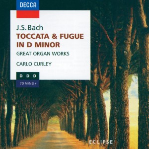 Carlo Curley的專輯Bach, J.S.: Great Organ Works - Toccata & Fugue in D minor, Sinfonia in D etc.
