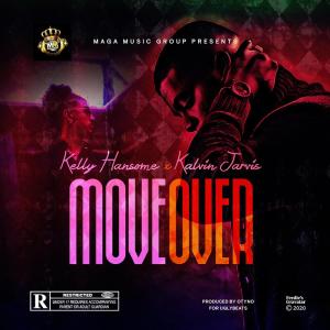 ดาวน์โหลดและฟังเพลง MOVE OVER พร้อมเนื้อเพลงจาก Kelly Hansome