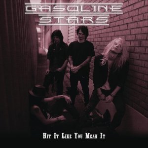 ดาวน์โหลดและฟังเพลง Hit It Like You Mean It พร้อมเนื้อเพลงจาก Gasoline Stars