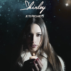 收听Shirley的Je te promets歌词歌曲