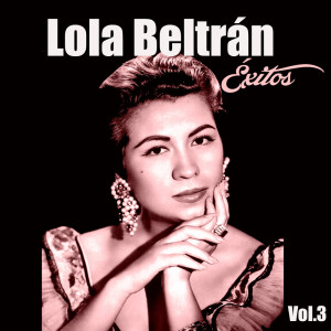 Album Lola Beltrán-Éxitos, Vol. 3 from Lola Beltrán