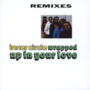 ดาวน์โหลดและฟังเพลง Wrapped Up In Your Love (7" remix version) พร้อมเนื้อเพลงจาก Inner Circle