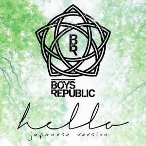 收聽Boys Republic的Hello歌詞歌曲