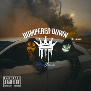 อัลบัม Bumpered Down (Explicit) ศิลปิน Bluejeans