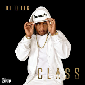 DJ Quik的專輯Class (Explicit)