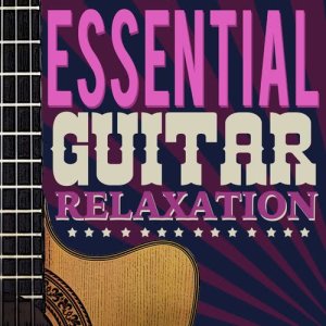 อัลบัม Essential Guitar Relaxation ศิลปิน Guitar del Mar