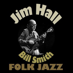 收聽Jim Hall的A-Roving歌詞歌曲