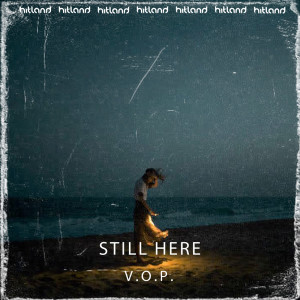 收聽V.O.P.的Still Here歌詞歌曲