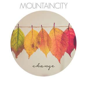 MountainCity的專輯Change