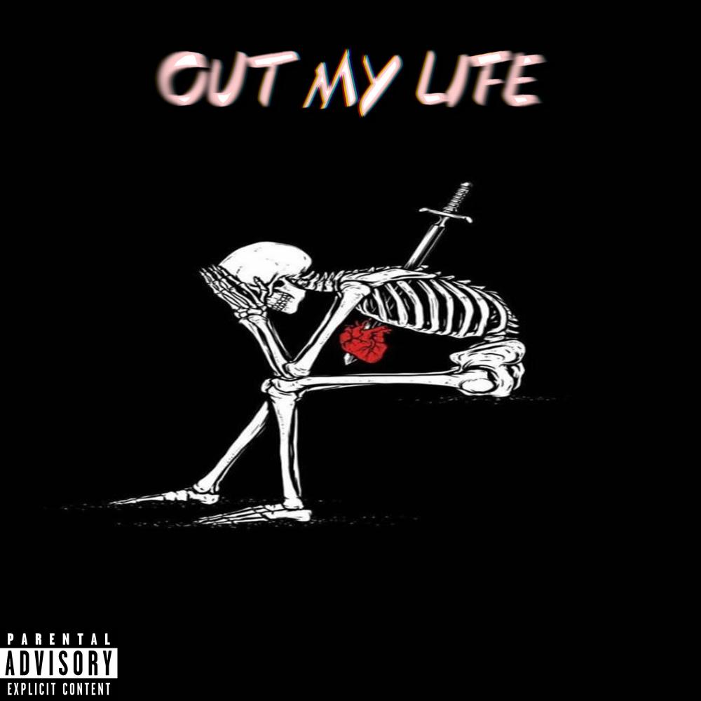Out My Life (Explicit)