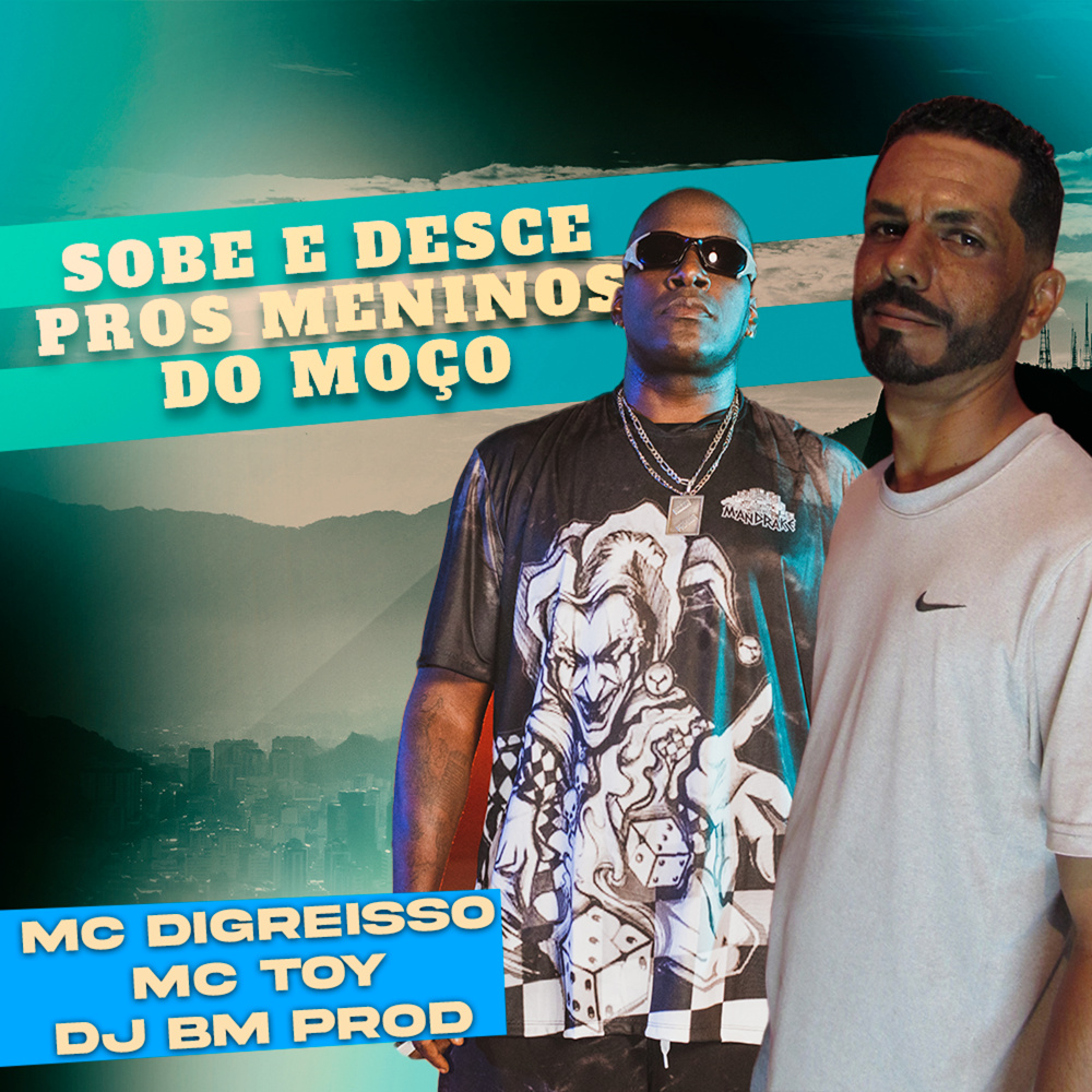 SOBE E DESCE PROS MENINOS DO MOÇO (Explicit)