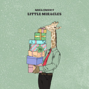อัลบัม Little Miracles ศิลปิน Mica Emory