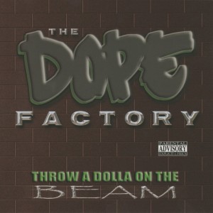 收聽The Dope Factory的Some Body Always Got Somethin To Say (Explicit)歌詞歌曲