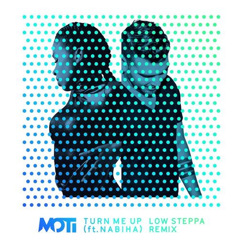 Turn Me Up (Low Steppa Remix)