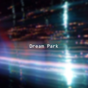 收听Dream Park的Serene Slumber歌词歌曲