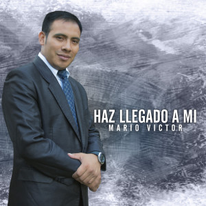 Mario Victor的專輯Haz Llegado a Mi