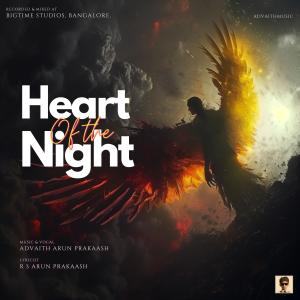 ดาวน์โหลดและฟังเพลง Heart of the Night พร้อมเนื้อเพลงจาก Advaith Arun Prakaash