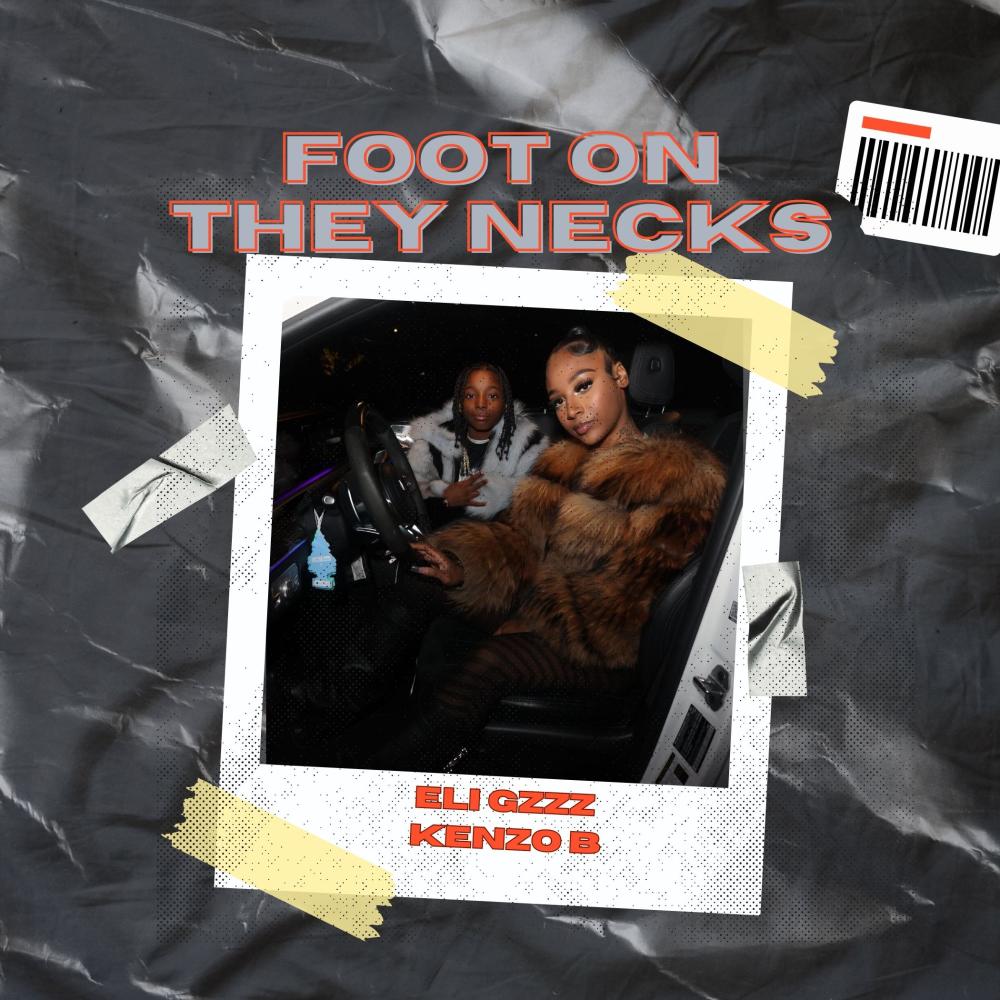 Foot On They Knecks (feat. Kenzo B) (Explicit)