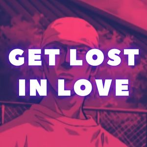 Album Get Lost In Love from Relaxing Music