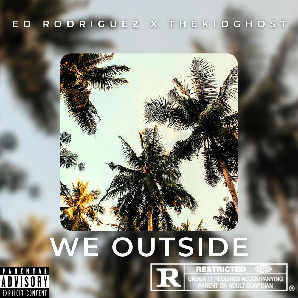 WE OUTSIDE (Explicit)