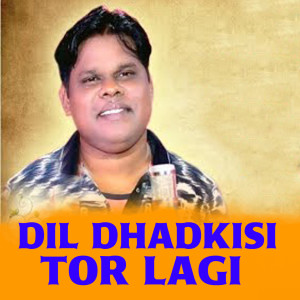 Listen to Dil Dhadkisi Tor Lagi song with lyrics from Krish Kumar