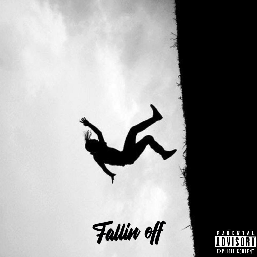 Fallin off (Explicit)
