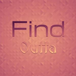 Album Find Outta oleh Various
