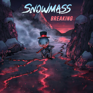 Album Breaking oleh Snowmass