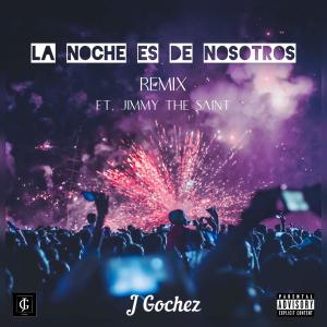 อัลบัม La Noche Es De Nosotros (feat. Jimmy The Saint) [Remix] (Explicit) ศิลปิน Jimmy the Saint