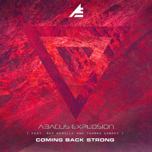 Listen to Coming Back Strong (Instrumental) song with lyrics from Abacus Explosion