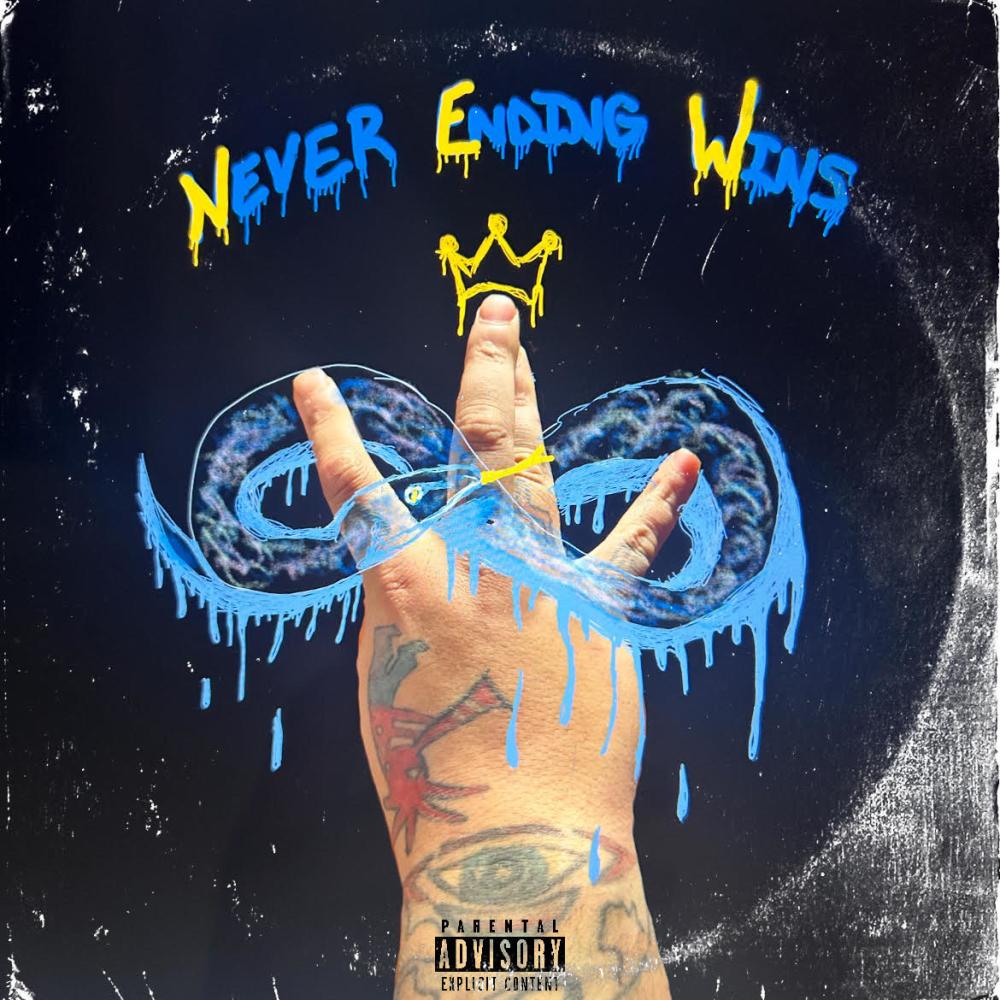 Never Ending Wins (Explicit)