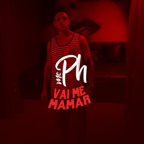 Vai Me Mamar (Explicit)
