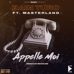 收聽Bain Turo的Appelle-Moi歌詞歌曲