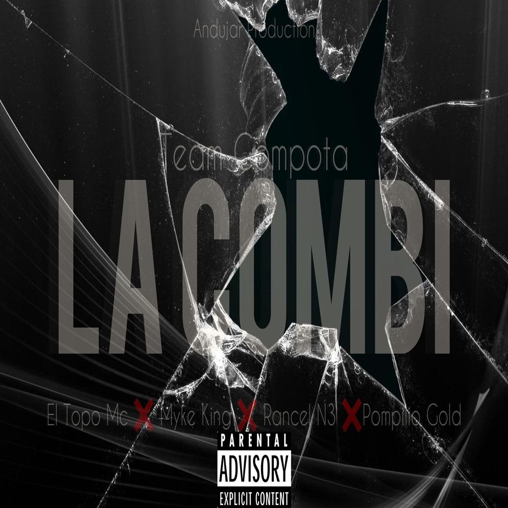 La Combi (feat. Rancel N3, Pompilio Gold & Mike King)