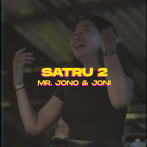 ดาวน์โหลดและฟังเพลง Satru 2 พร้อมเนื้อเพลงจาก Mr. Jono Joni