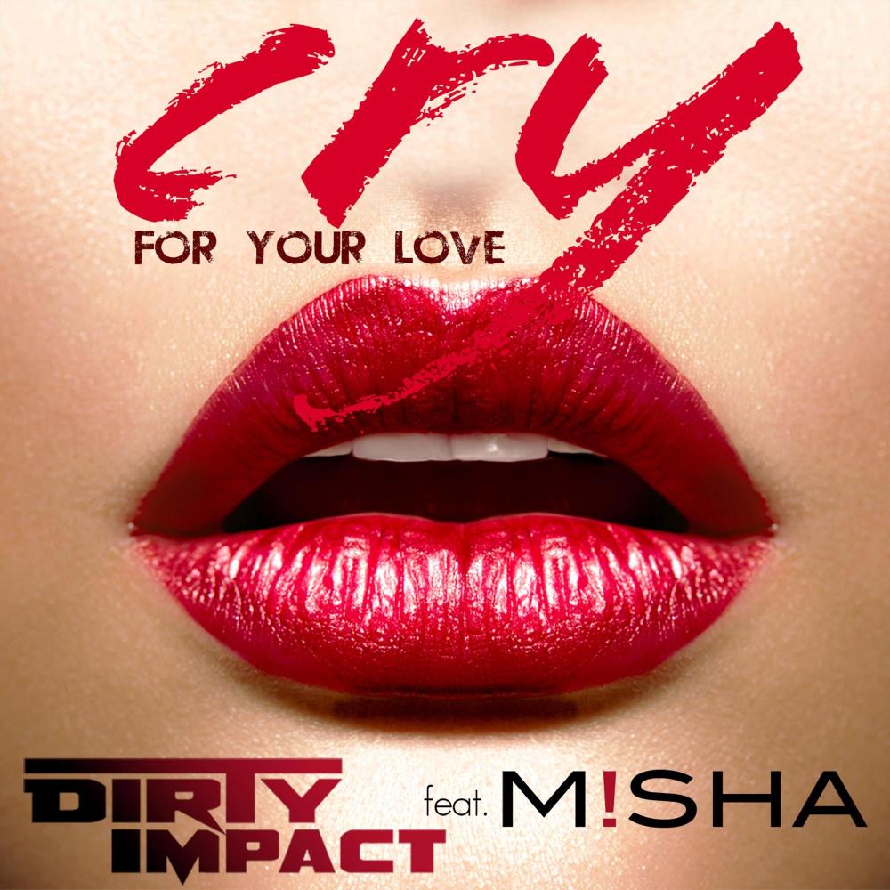 Cry (For Your Love) [feat. Misha] (feat. Misha) (Maph Remix Extended)