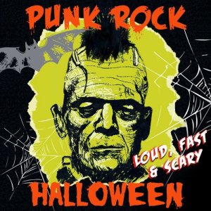 Various Artists的專輯Punk Rock Halloween - Loud, Fast & Scary!
